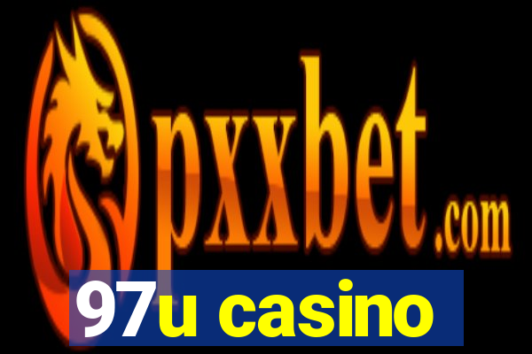 97u casino